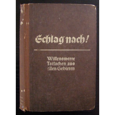 Sprawdź! Warte poznania fakty ze wszystkich dziedzin/Schlag nach! Wissenswerte Tatsachen aus allen Gebieten, Leipzig, 1939